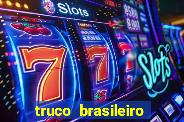 truco brasileiro giro feliz